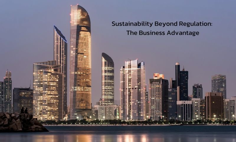 𝗦𝘂𝘀𝘁𝗮𝗶𝗻𝗮𝗯𝗶𝗹𝗶𝘁𝘆 𝗕𝗲𝘆𝗼𝗻𝗱 𝗥𝗲𝗴𝘂𝗹𝗮𝘁𝗶𝗼𝗻 – 𝗧𝗵𝗲 𝗦𝗺𝗮𝗿𝘁 𝗕𝘂𝘀𝗶𝗻𝗲𝘀𝘀 𝗠𝗼𝘃𝗲